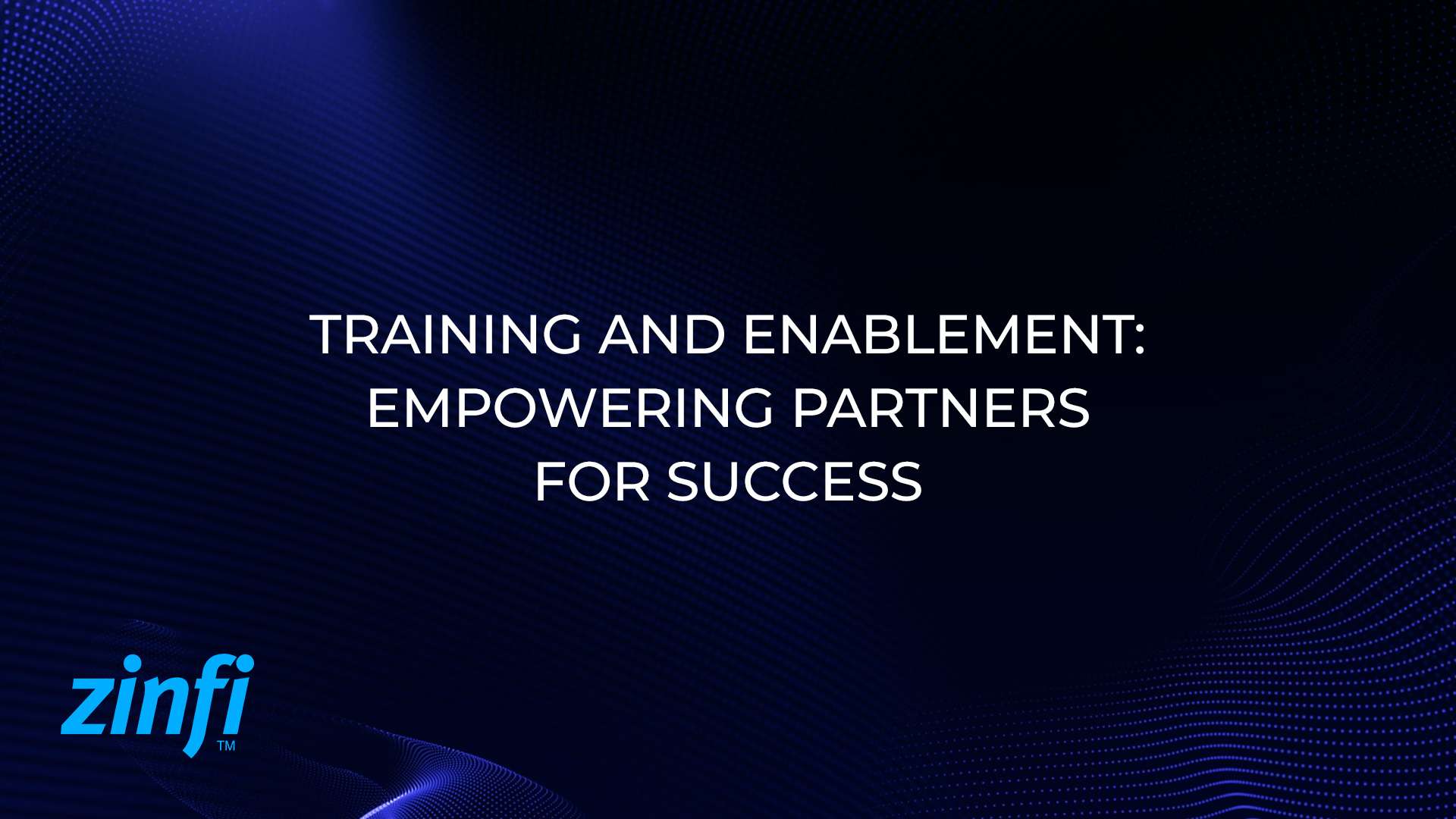 Training and Enablement: Empowering Partners for Success